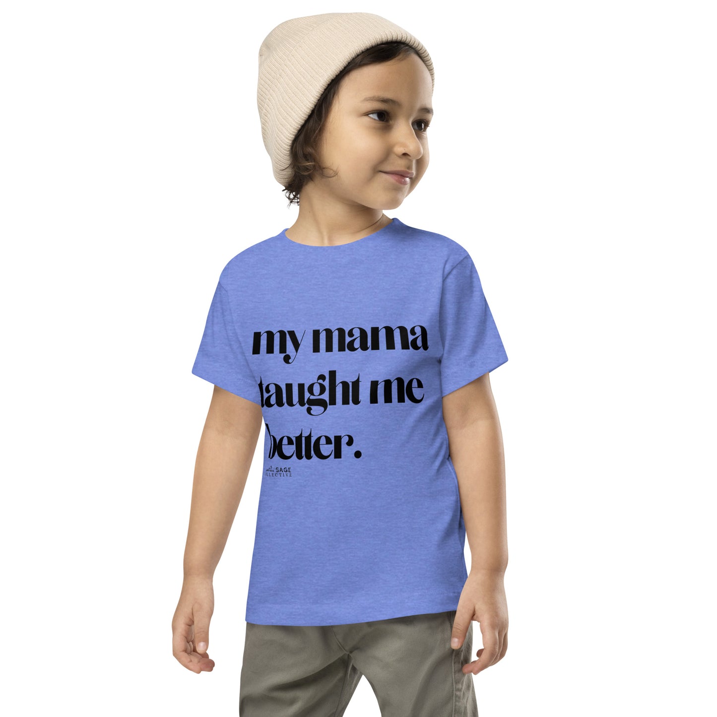 Taught Me Better *SweetPea & Sage Exclusive Design* Toddler Short Sleeve Tee