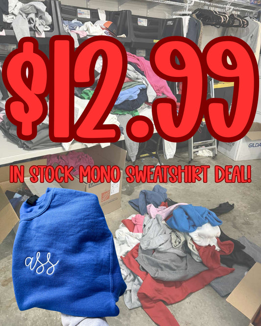 IN STOCK DEAL - Monogram Sweatshirt Deal - WS