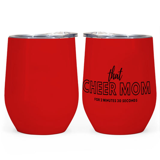 That Cheer Mom 12 Oz Wine Tumbler Red with Black Print