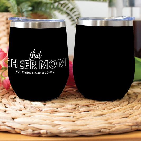 That Cheer Mom Black with White Print ~SweetPea & Sage Collective Exclusive Design ~ Stainless Steel Wine Tumbler with Lid