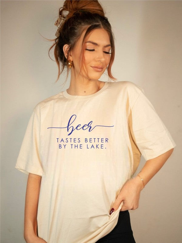 Beer Tastes Better By The Lake Boutique Tee