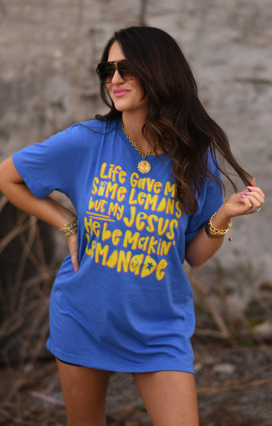 Jesus Be Makin' Lemonade Tee