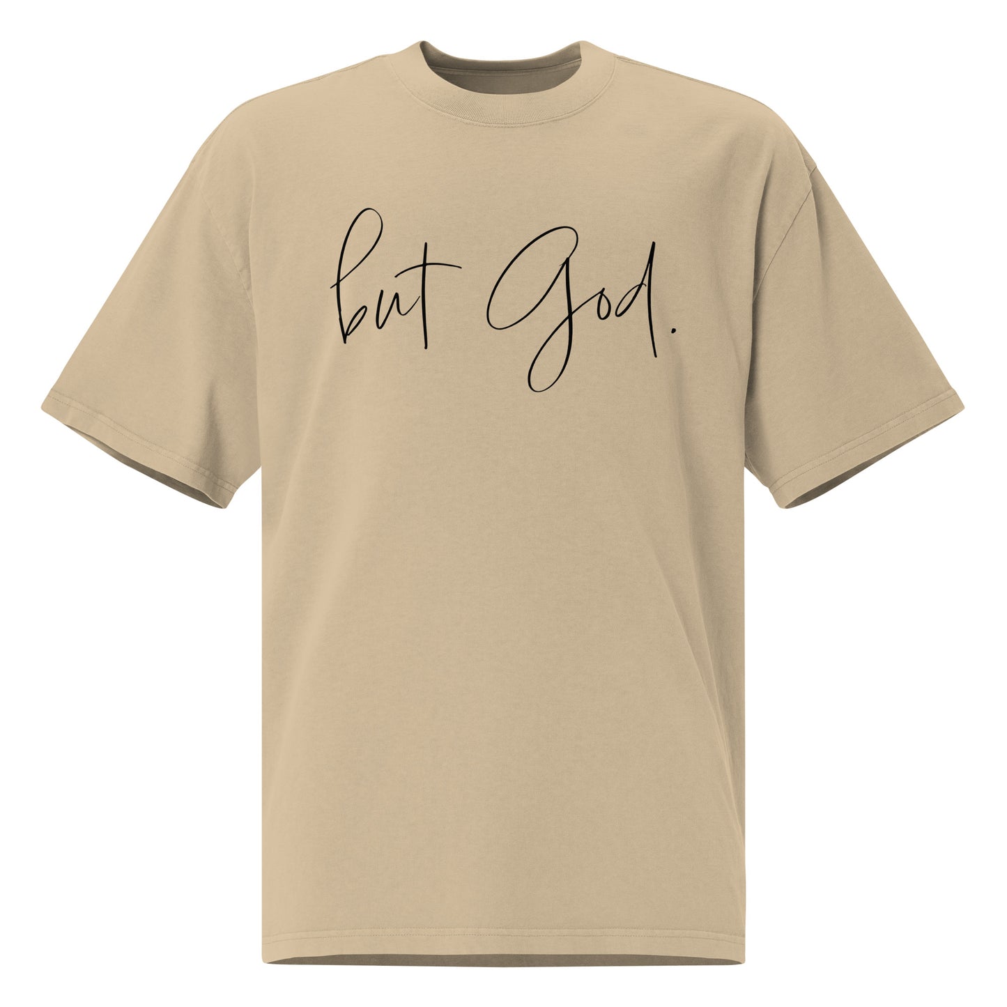 But God *SweetPea & Sage Collective Exclusive Design* Oversized faded t-shirt