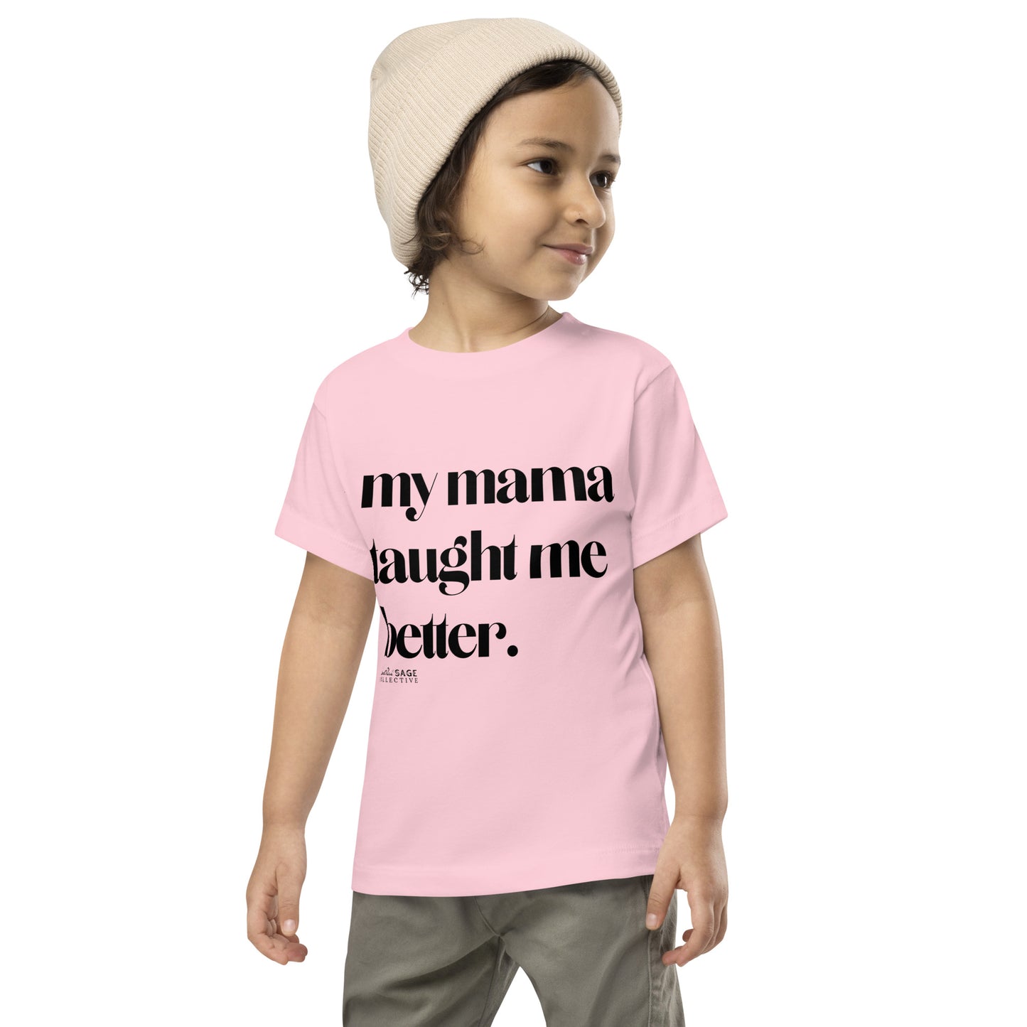 Taught Me Better *SweetPea & Sage Exclusive Design* Toddler Short Sleeve Tee